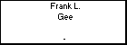 Frank L. Gee