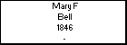 Mary F Bell