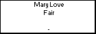 Mary Love Fair