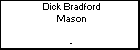 Dick Bradford Mason