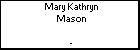 Mary Kathryn Mason