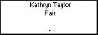 Kathryn Taylor Fair
