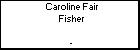 Caroline Fair Fisher