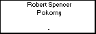 Robert Spencer Pokorny