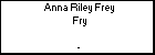 Anna Riley Frey Fry