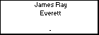 James Ray Everett