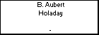 B. Aubert Holaday