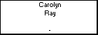 Carolyn Ray