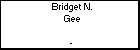 Bridget N. Gee