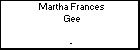 Martha Frances Gee
