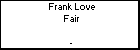 Frank Love Fair