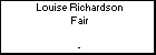 Louise Richardson Fair