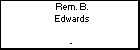 Rem. B. Edwards