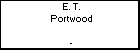E. T. Portwood